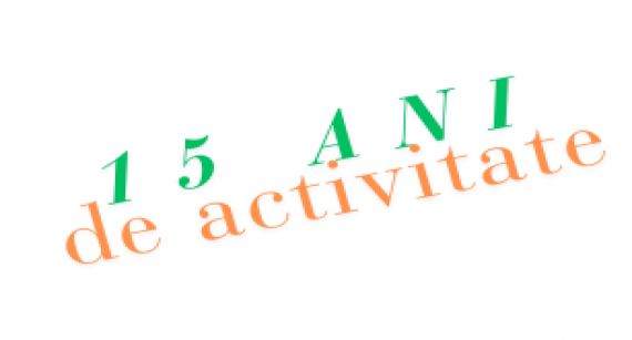 15 ani de activitate